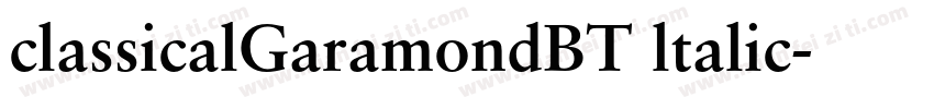 classicalGaramondBT ltalic字体转换